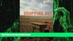 Big Deals  Dropping Out: Why Students Drop Out of High School and What Can Be Done About It  Free