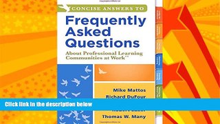 Big Deals  Concise Answers to Frequently Asked Questions About Professional Learning Communities