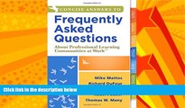 Big Deals  Concise Answers to Frequently Asked Questions About Professional Learning Communities