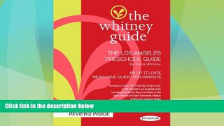 Big Deals  The Whitney Guide-The Los Angeles Preschool Guide 5th Edition  Best Seller Books Best
