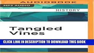 [PDF] Tangled Vines: Greed, Murder, Obsession, and an Arsonist in the Vineyards of California