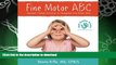 READ  Fine Motor ABC: Alphabet Themed Activities to Strengthen Fine Motor Skills  BOOK ONLINE
