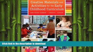 FAVORITE BOOK  Creative Materials and Activities for the Early Childhood Curriculum, Enhanced