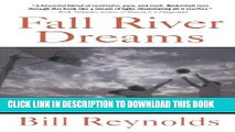 [PDF] Fall River Dreams: A Team s Quest for Glory, A Town s Search for Its Soul Full Online