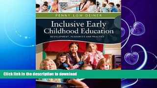 READ  Inclusive Early Childhood Education: Development, Resources, and Practice (PSY 683