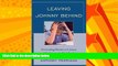 Big Deals  Leaving Johnny Behind: Overcoming Barriers to Literacy and Reclaiming At-Risk Readers