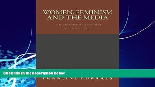 Big Deals  Women, Feminism and the Media: You Don t Need to be a Feminist to Understand  Free Full