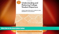 Big Deals  Understanding and Reducing College Student Departure: ASHE-ERIC Higher Education