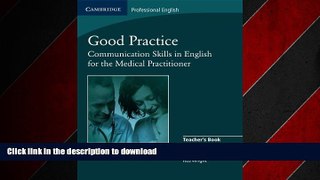 FAVORIT BOOK Good Practice Teacher s Book: Communication Skills in English for the Medical