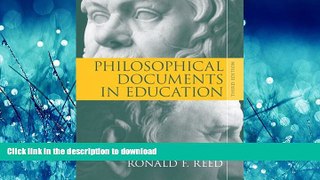 READ PDF Philosophical Documents in Education (3rd Edition) READ EBOOK