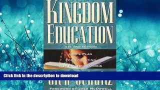DOWNLOAD Kingdom Education God s Plan for Educating Future Generations READ NOW PDF ONLINE