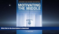 PDF ONLINE Motivating the Middle: Fighting Apathy in College Student Organizations READ PDF BOOKS