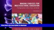 READ ONLINE Making Choices for Multicultural Education: Five Approaches to Race, Class and Gender