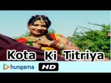 KOTA KI TITRIYA | Rajasthani Latest Hits | Rajasthani New Video Song | Full HD