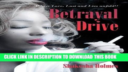 [PDF] Betrayal Drive: Where Love, Lust and Lies Unfold! Popular Colection