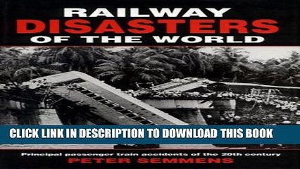[PDF] Railway Disasters of the World: Principal Passenger Train Accidents of the 20th Century