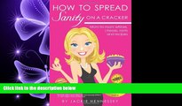 different   How to Spread Sanity on a Cracker