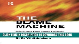 [PDF] The Blame Machine: Why Human Error Causes Accidents Full Colection