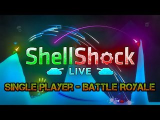 Single Player ShellShock Live - Battle Royale - [SHELLSHOCK LIVE CAMPAIGN] - Part 2