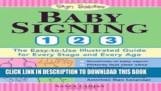 [PDF] Baby Signing 1-2-3: The Easy-to-Use Illustrated Guide for Every Stage and Every Age Popular