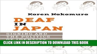 [PDF] Deaf in Japan: Signing and the Politics of Identity Popular Colection
