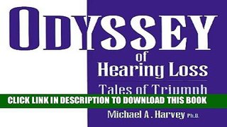 [PDF] Odyssey of Hearing Loss: Tales of Triumph Full Colection