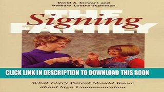 [PDF] The Signing Family: What Every Parent Should Know about Sign Communication Popular Online