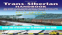 [PDF] Trans-Siberian Handbook: The guide to the world s longest railway journey with 90 maps and