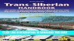 [PDF] Trans-Siberian Handbook: The guide to the world s longest railway journey with 90 maps and
