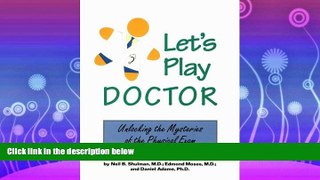 read here  Let s Play Doctor