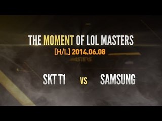 [The Moment of Masters] SKT T1 vs. SAMSUNG Final 1set