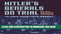 [PDF] Hitler s Generals on Trial: The Last War Crimes Tribunal at Nuremberg (Modern War Studies