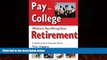 Big Deals  Pay for College Without Sacrificing Your Retirement: A Guide to Your Financial Future