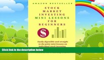 Must Have PDF  Stock Market  Investing  Mini-Lessons  For Beginners: A starter guide for beginner