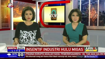 Pemerintah Siapkan Intensif Industri Hulu Migas
