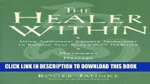 New Book The Healer Within: Using Traditional Chinese Techniques To Release Your Body s Own