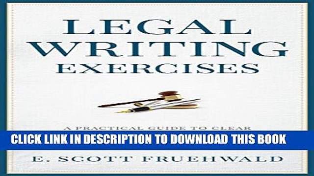 [PDF] Legal Writing Exercises: A Practical Guide to Clear and Persuasive Writing for Lawyers Full