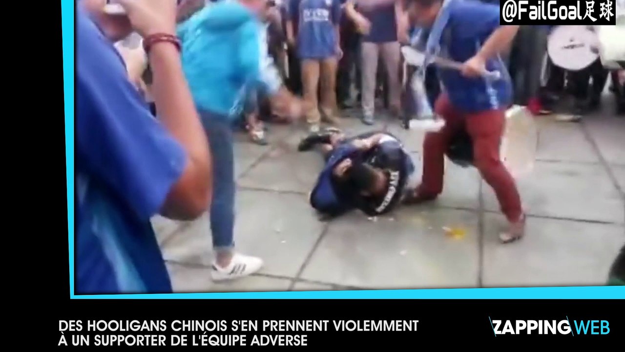 Des hooligans chinois s’en prennent violemment...