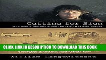 [PDF] Cutting for Sign: One Man s Journey Along the U.S.-Mexican Border Full Online