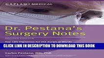 [PDF] Dr. Pestana s Surgery Notes: Top 180 Vignettes for the Surgical Wards (Kaplan Test Prep)
