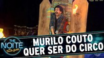 Murilo Couto quer virar artista de circo
