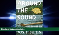 FULL ONLINE  Around the Sound: Amusing Thoughts and Tales from Washington s Puget Sound