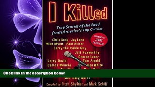 FAVORITE BOOK  I Killed: True Stories of the Road from America s Top Comics