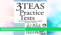 Big Deals  TEAS V Practice Tests 2016: 3 TEAS Practice Tests for the Test of Essential Academic