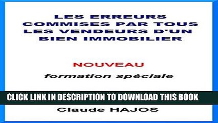 [PDF] Les erreurs commises par tous les vendeurs d un bien immobilier (French Edition) Full Online