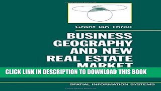 [PDF] Business Geography and New Real Estate Market Analysis (Spatial Information Systems) Popular