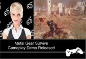 Metal Gear Survive Gameplay Demo Released