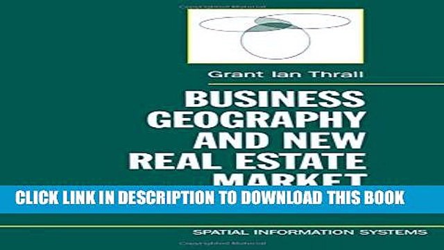 [PDF] Business Geography and New Real Estate Market Analysis (Spatial Information Systems) Full