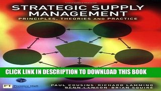 [PDF] Strategic Supply Management: Principles, theories and practice Popular Online