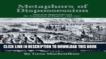 [PDF] Metaphors of Dispossession: American Beginnings and the Translation of Empire, 1492-1637